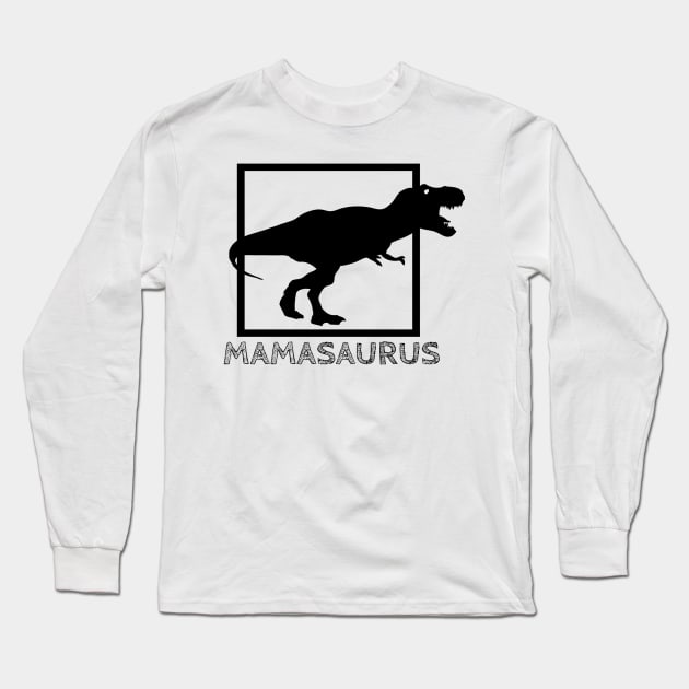 MAMASAURUS Long Sleeve T-Shirt by Artistic Design